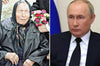 Seer Baba Vanga reportedly predicted that Putin would become the lord of the world: No one can stop Russia